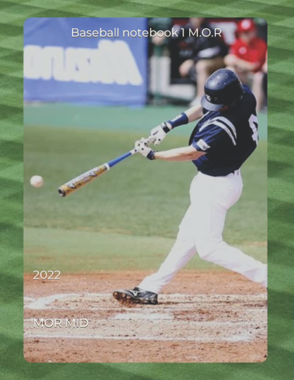 ler totalmente Baseball notebook 1 M.O.R: 2022