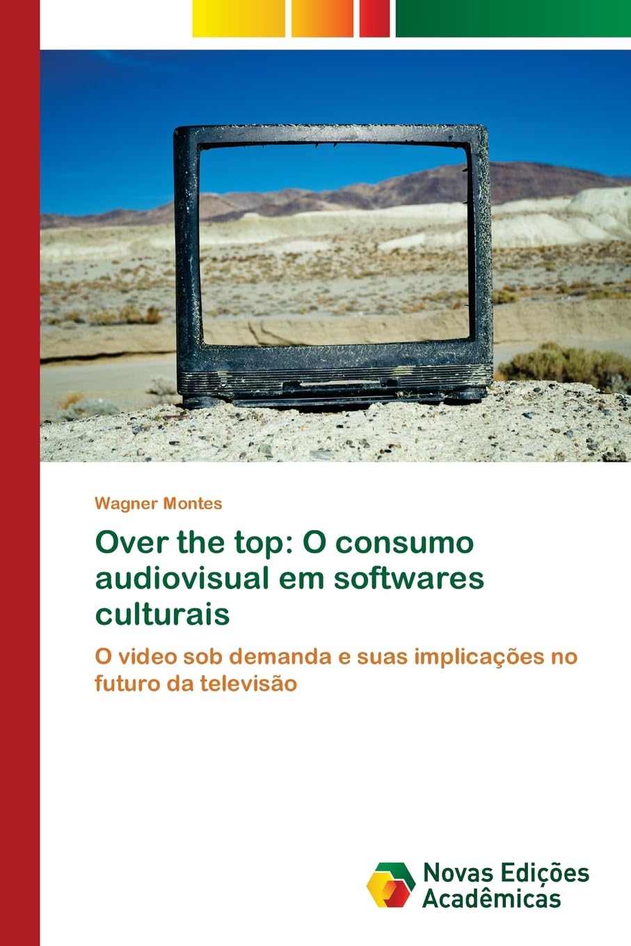 Over the top: O consumo audiovisual em softwares culturais baixar o livro de graça