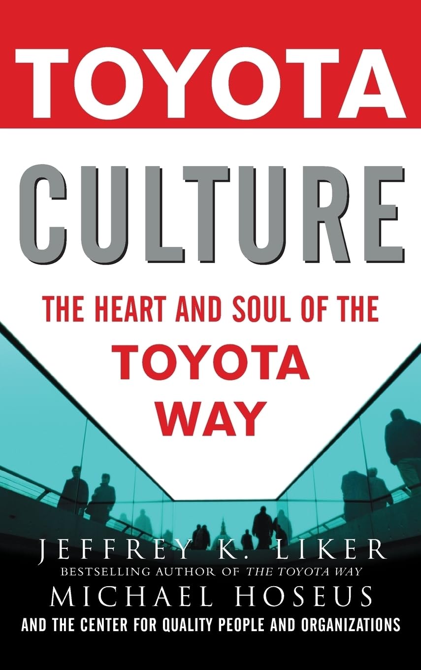 Toyota Culture: The Heart and Soul of the Toyota Way baixar o livro de graça