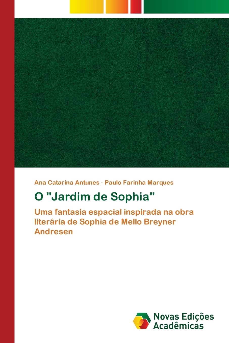 O "Jardim de Sophia": Uma fantasia espacial inspirada na obra literária de Sophia de Mello Breyner Andresen
