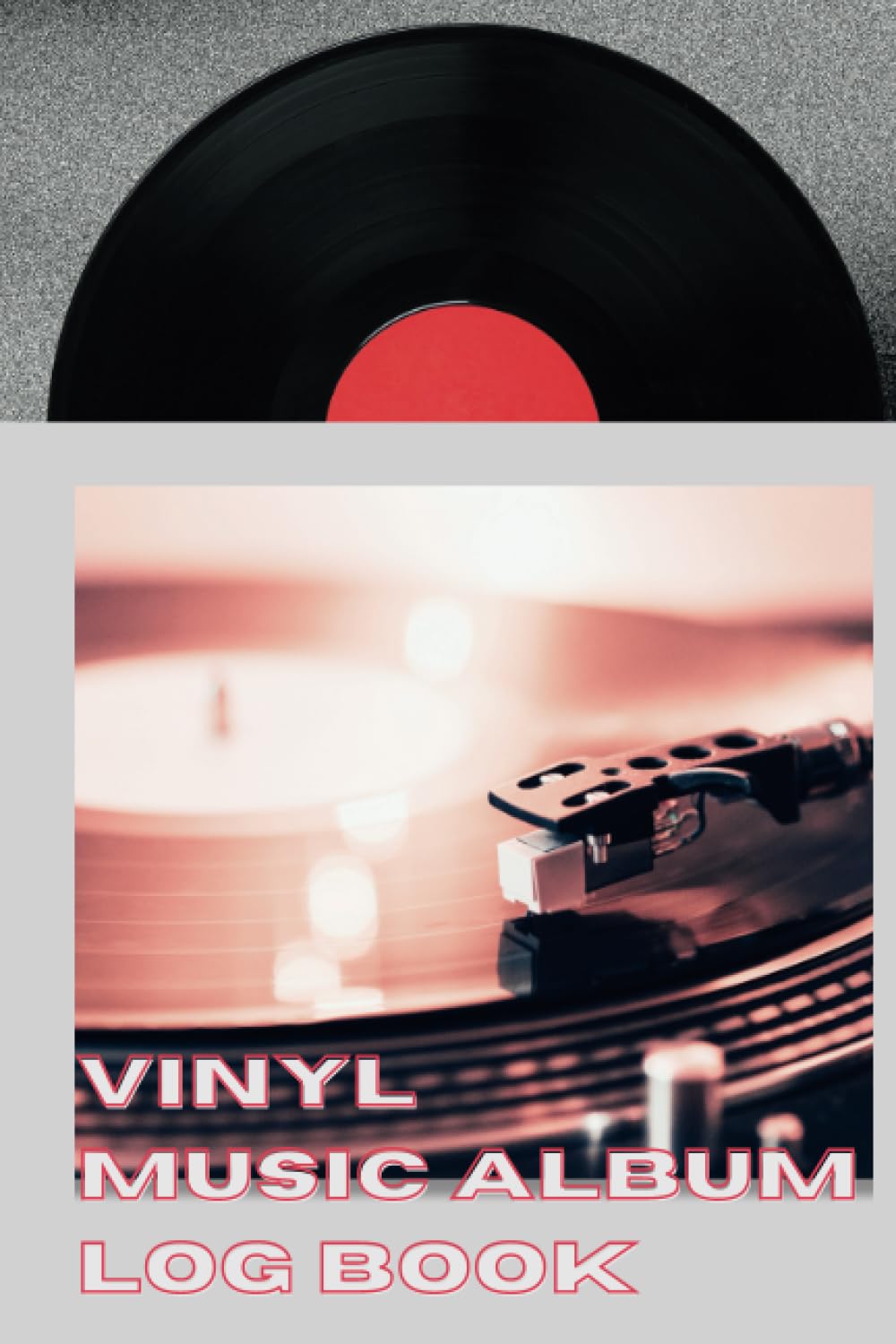 Vinyl Music Album Log Book: A Music Listening Collector's Log Book (6"x9") baixar o livro de graça