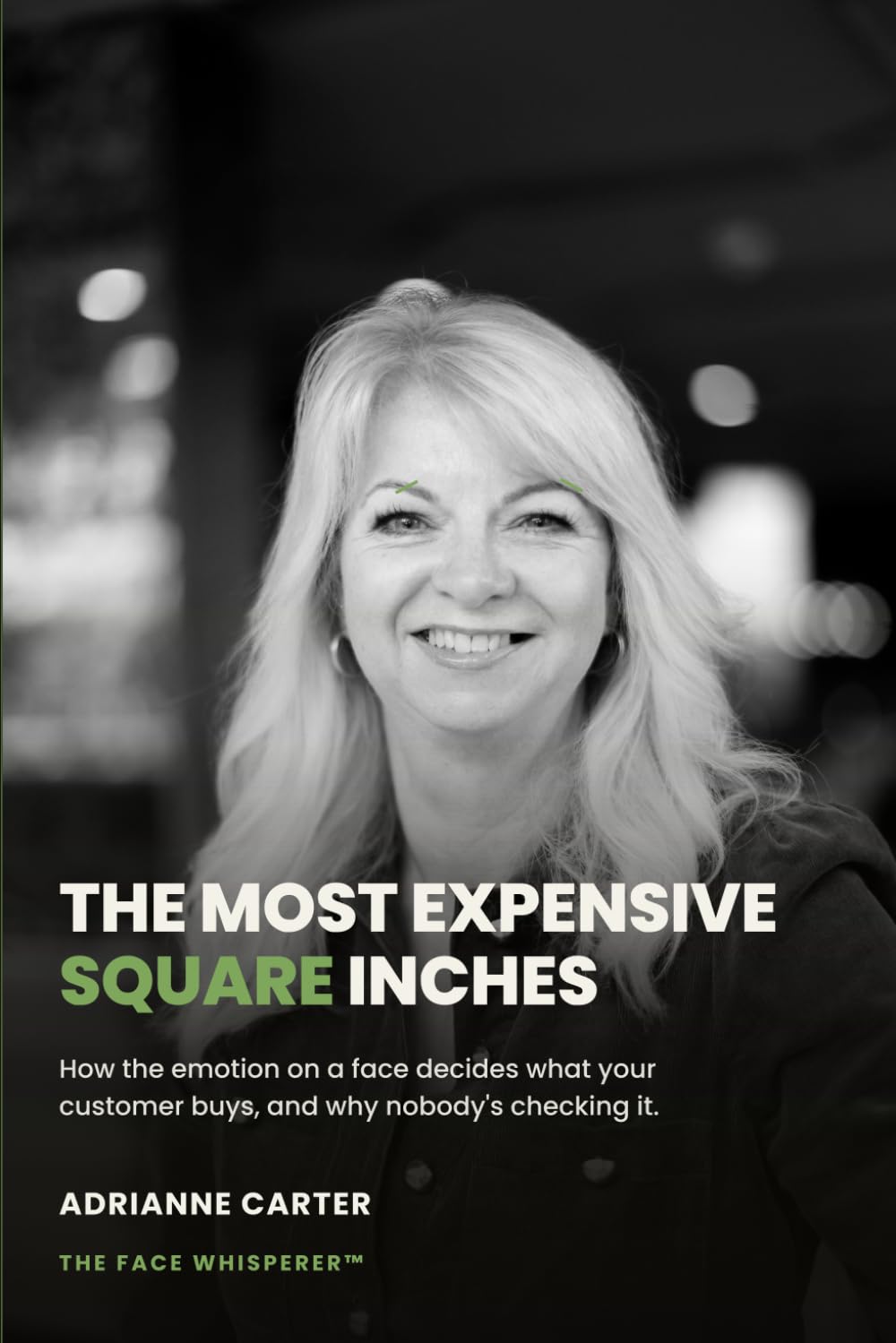 The Most Expensive Square Inches: How the emotion on a face decides what your customer buys, and why nobody’s checking it. baixar livro de graça