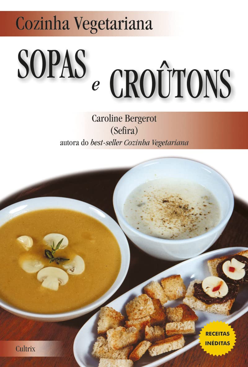 Cozinha Vegetariana Sopas E Croutons baixar livro de graça