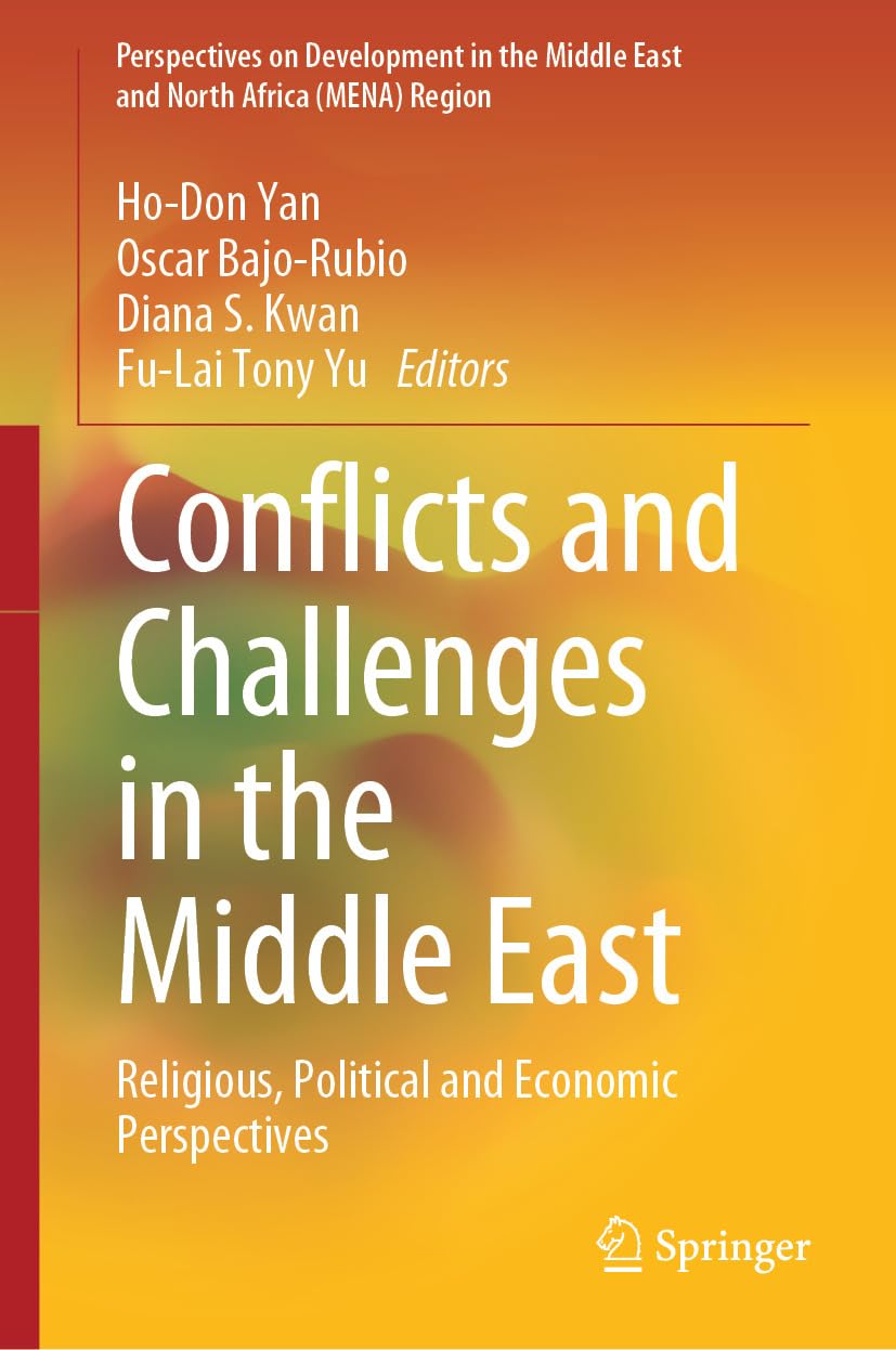 capítulo por capítulo baixar Conflicts and Challenges in the Middle East: Religious, Political and Economic Perspectives (Perspectives on Development in the Middle East and North Africa (MENA) Region) (English Edition)