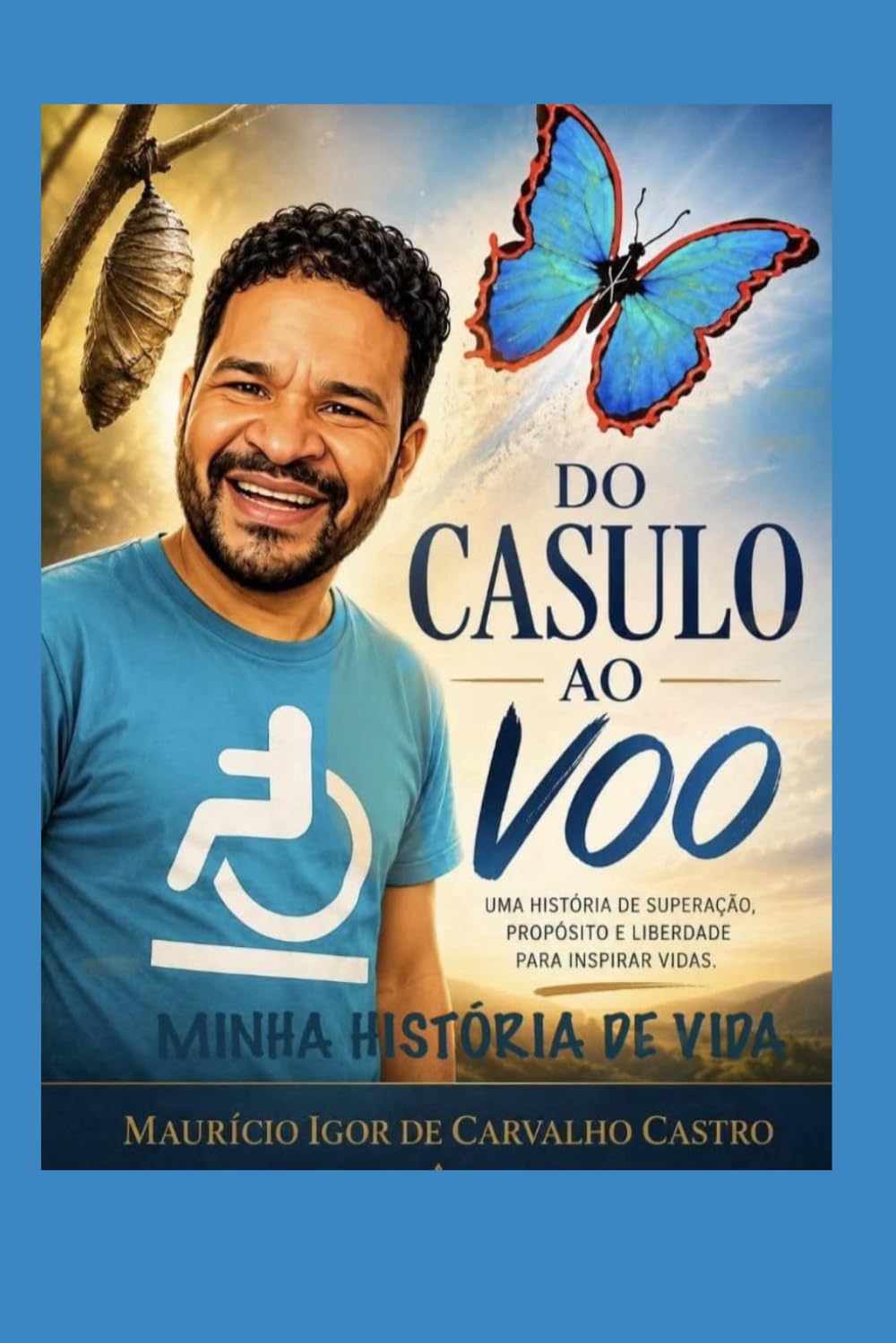 Do casulo ao Voo: Minha História de Vida (Portuguese Edition) baixar livro de graça