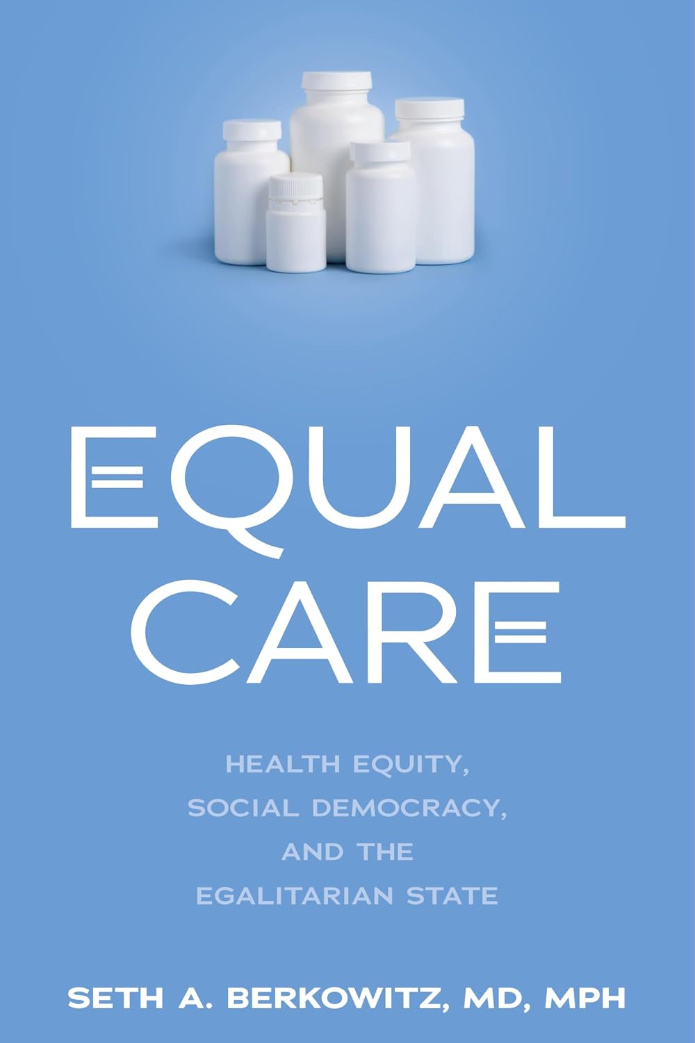 ler totalmente Equal Care: Health Equity, Social Democracy, and the Egalitarian State (English Edition)