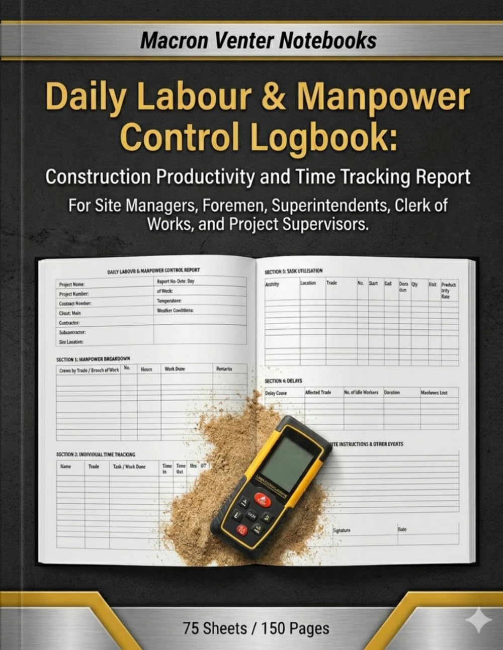 ler totalmente Daily Labour & Manpower Control Logbook: Construction Productivity and Time Tracking Report: For Site Managers, Foremen, Superintendents, Clerk of Works, and Project Supervisors