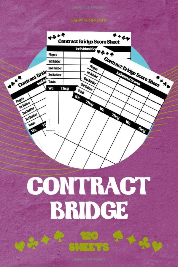 Contract Bridge Score Sheets: Contract Bridge Score Pads: 120 Pages | 6" x 9” Contract Bridge Score Cards | Contract Bridge Board Game Notebook