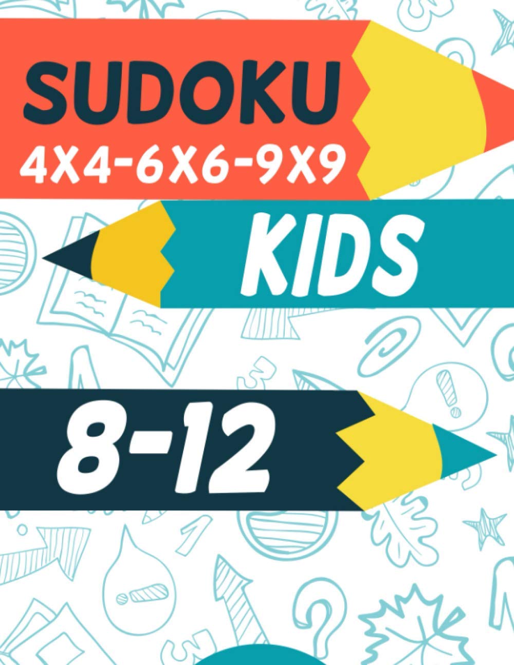 Sudoku Kids 8-12: Sudoku für Kinder 4x4 - 6x6 - 9x9 - 270 Sudoku Rätsel - Level: sehr leicht - mit Lösungen baixar livro de graça