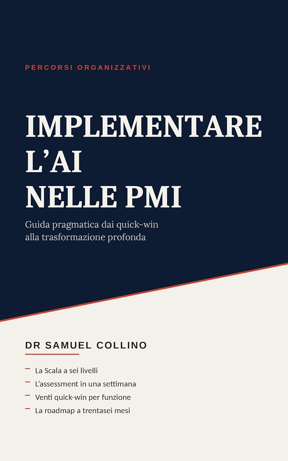 ler totalmente Implementare l’AI nelle PMI: Guida pragmatica dai quick-win alla trasformazione profonda (Italian Edition)
