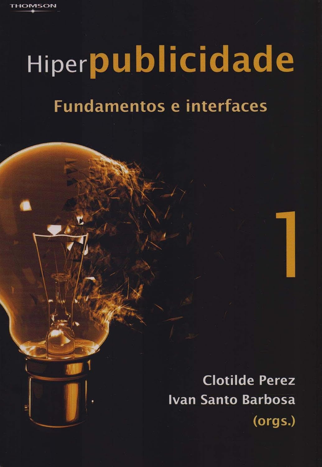Hiperpublicidade: Fundamentos e interfaces - vol. 1: Volume 1 baixar o livro de graça