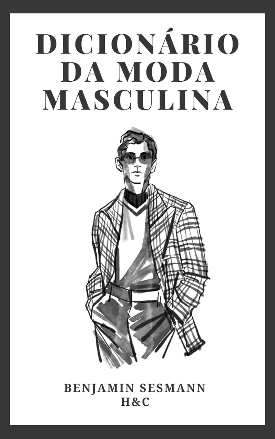 capítulo por capítulo baixar Dicionário de Moda Masculina: Aprende vocabulário de moda do zero e torna-te um verdadeiro galã