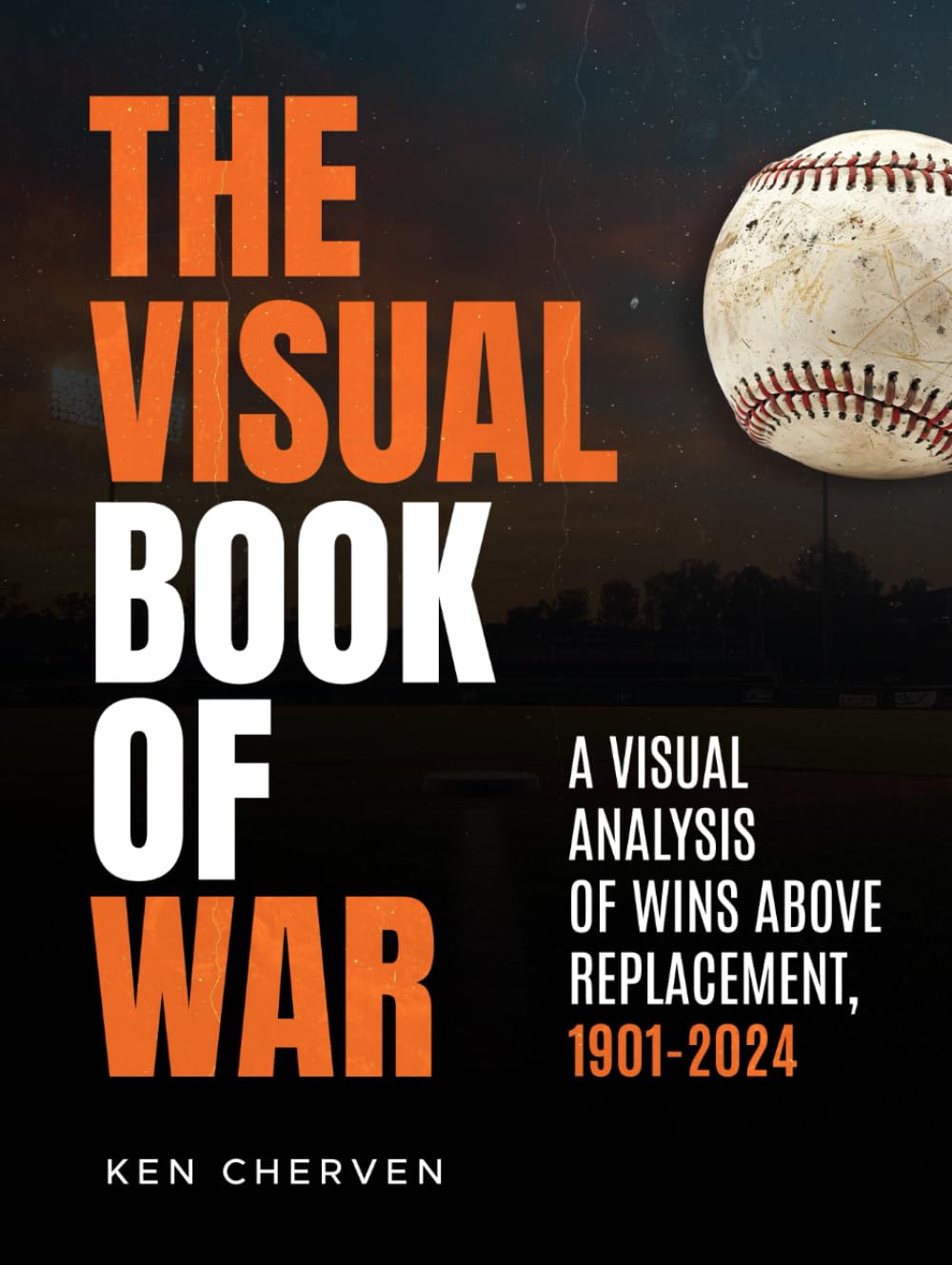 The Visual Book of WAR: A Visual Analysis of Wins Above Replacement, 1901-2024 baixar o livro de graça