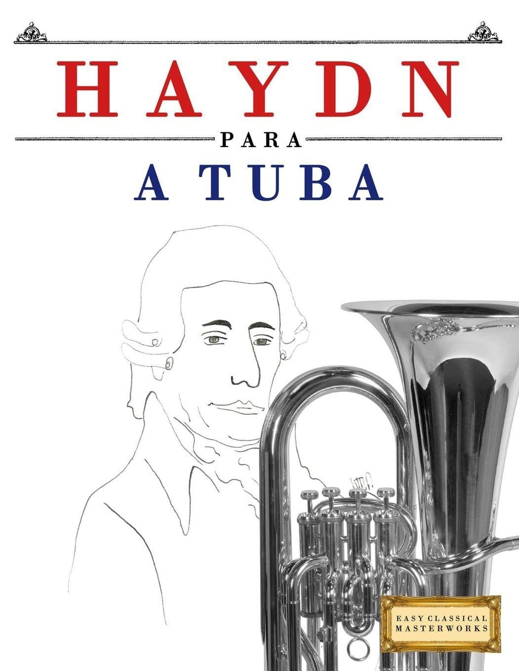 Haydn para a Tuba: 10 peças fáciles para a Tuba livro para principiantes baixar o livro de graça