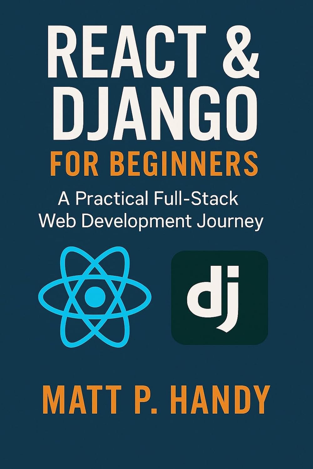 React & Django for Beginners: A Practical Full-Stack Web Development Journey (English Edition) baixar livro de graça