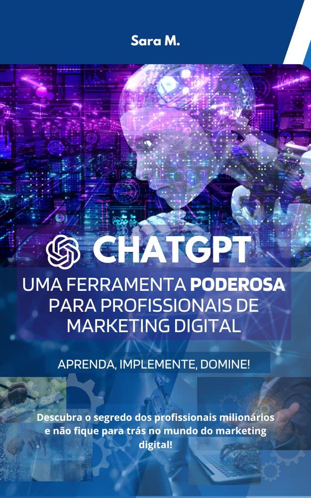 ChatGPT: Uma Ferramenta Poderosa para Profissionais de Marketing Digital baixar livro de graça