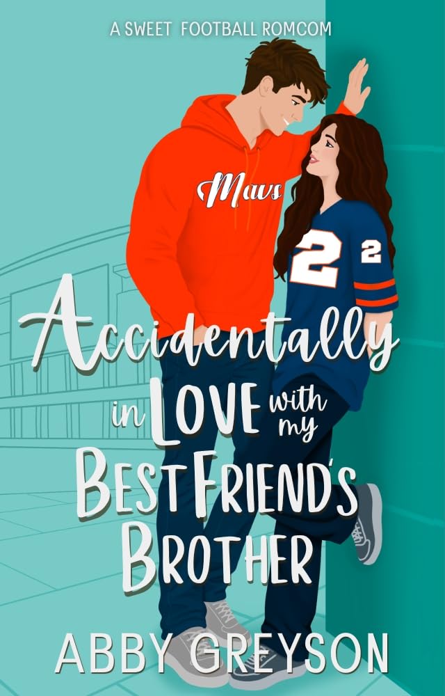 capítulo por capítulo baixar Accidentally In Love with my Best Friend's Brother: A Sweet, Enemies to Lovers, Football RomCom (Accidentally In Sports Book 1) (English Edition)