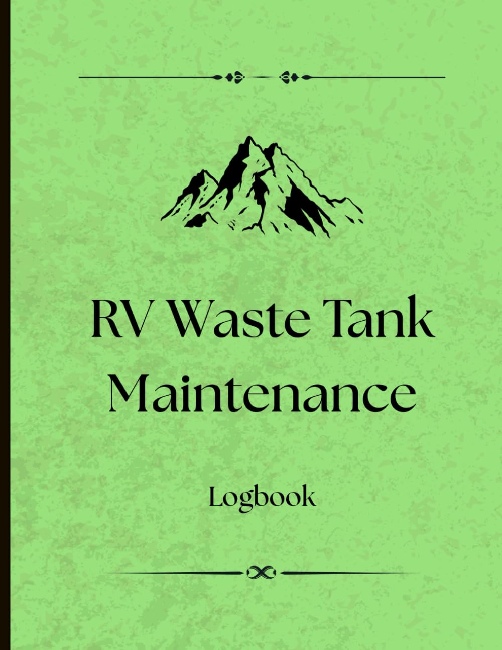 RV Waste Tank Maintenance Logbook: Stay on Top of Waste Tank Maintenance for a Cleaner, Hassle-Free Journey baixar livro de graça