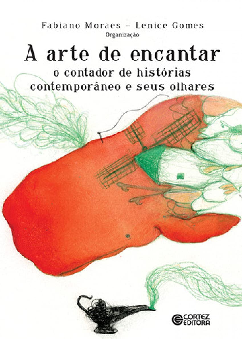 A arte de encantar: o contador de histórias contemporâneo e seus olhares baixar livro de graça