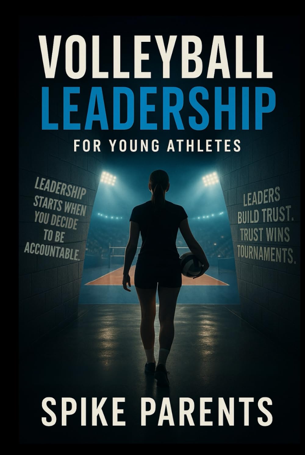 Volleyball Leadership For Young Athletes (Volleyball Mindset)