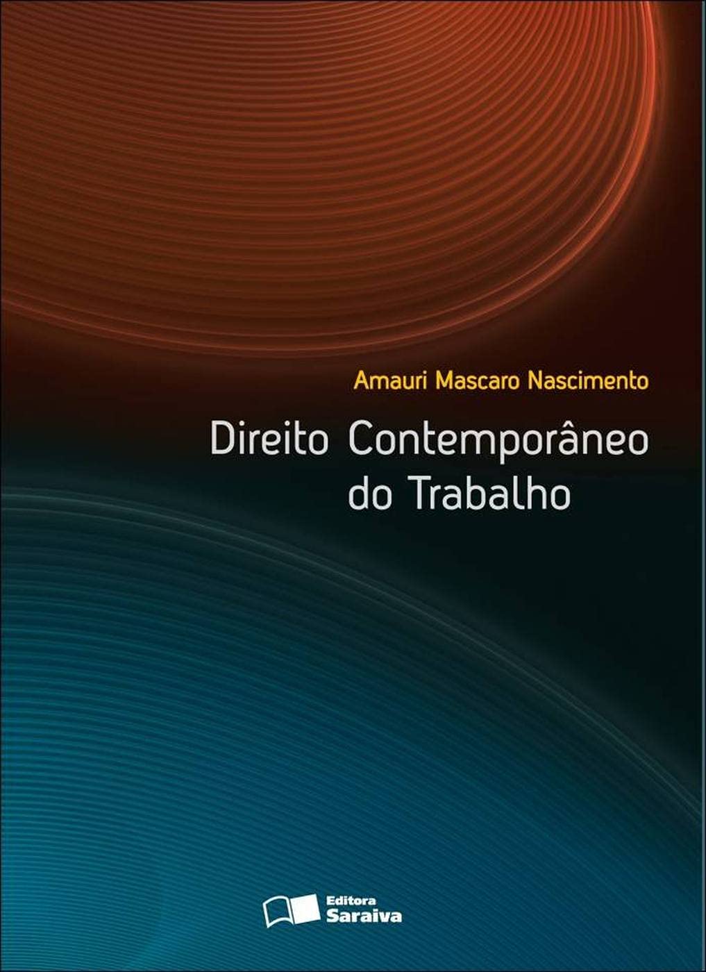 Direito contemporâneo do trabalho - 1ª edição de 2012 baixar livro de graça