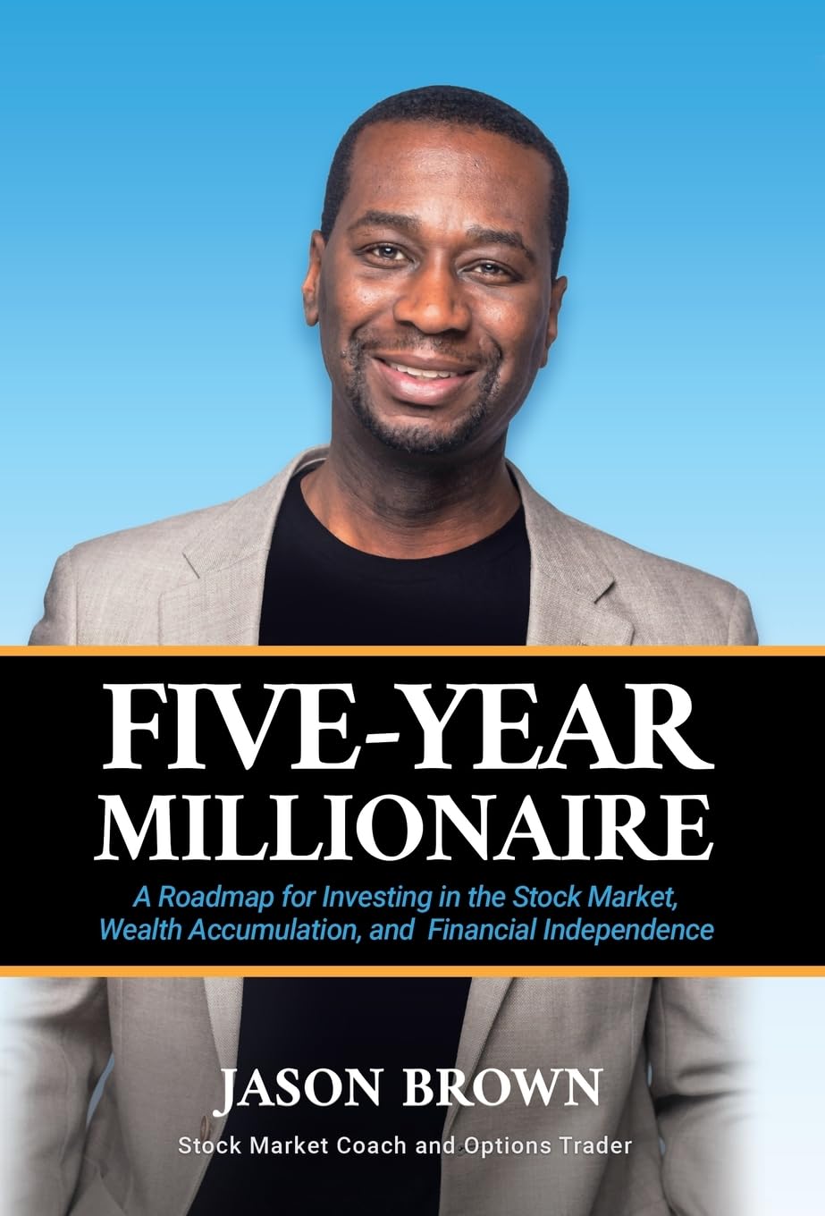 Five-Year Millionaire: A Roadmap for Investing in the Stock Market, Wealth Accumulation, and Financial Independence baixar o livro de graça