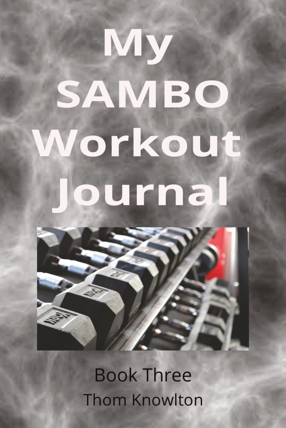 ler totalmente My sambo workout journal:: book three