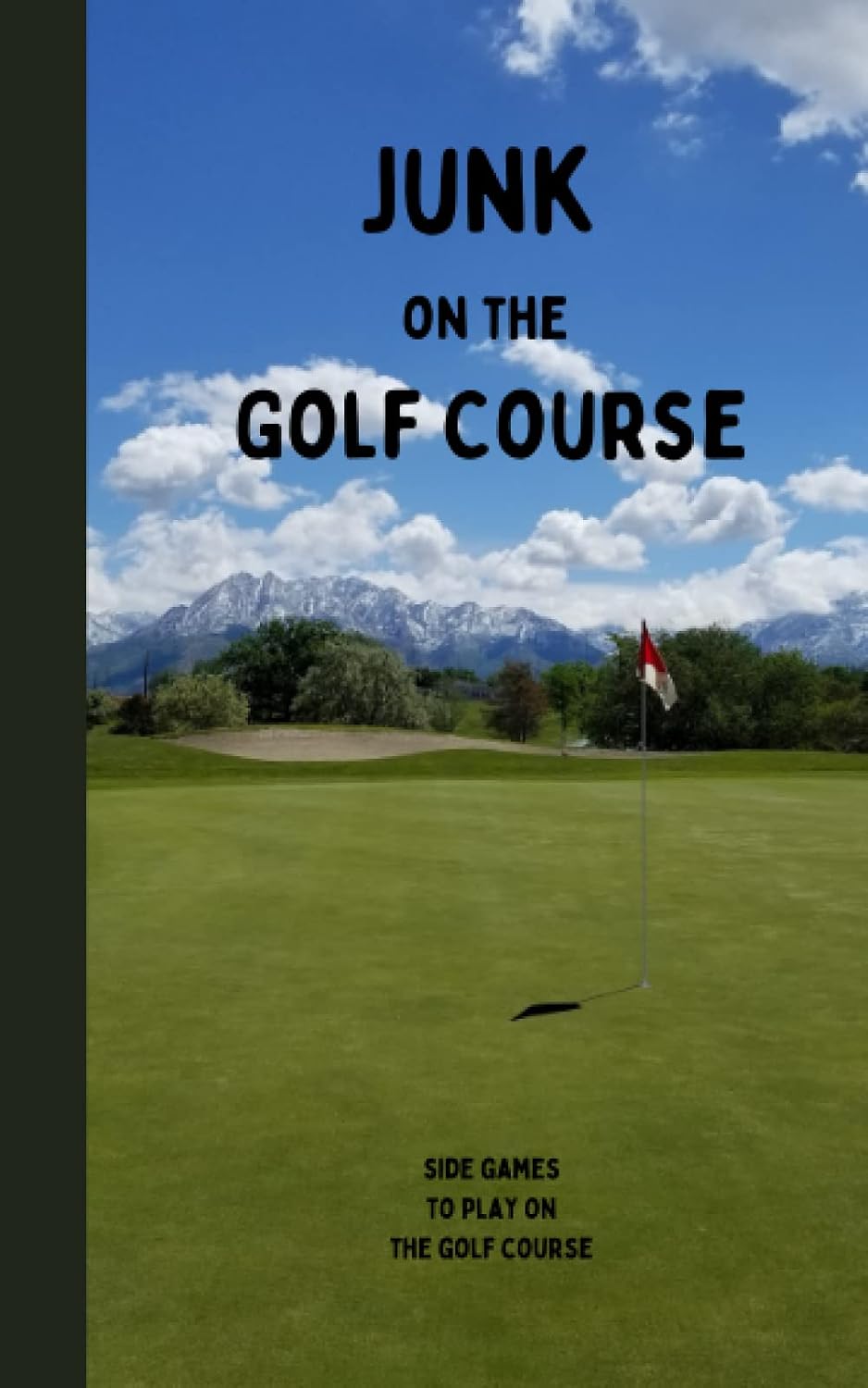 Junk on the Golf Course: Easy, Fun and Exciting book to Track/Log Side Game Action to Help Improve your Round baixar livro de graça