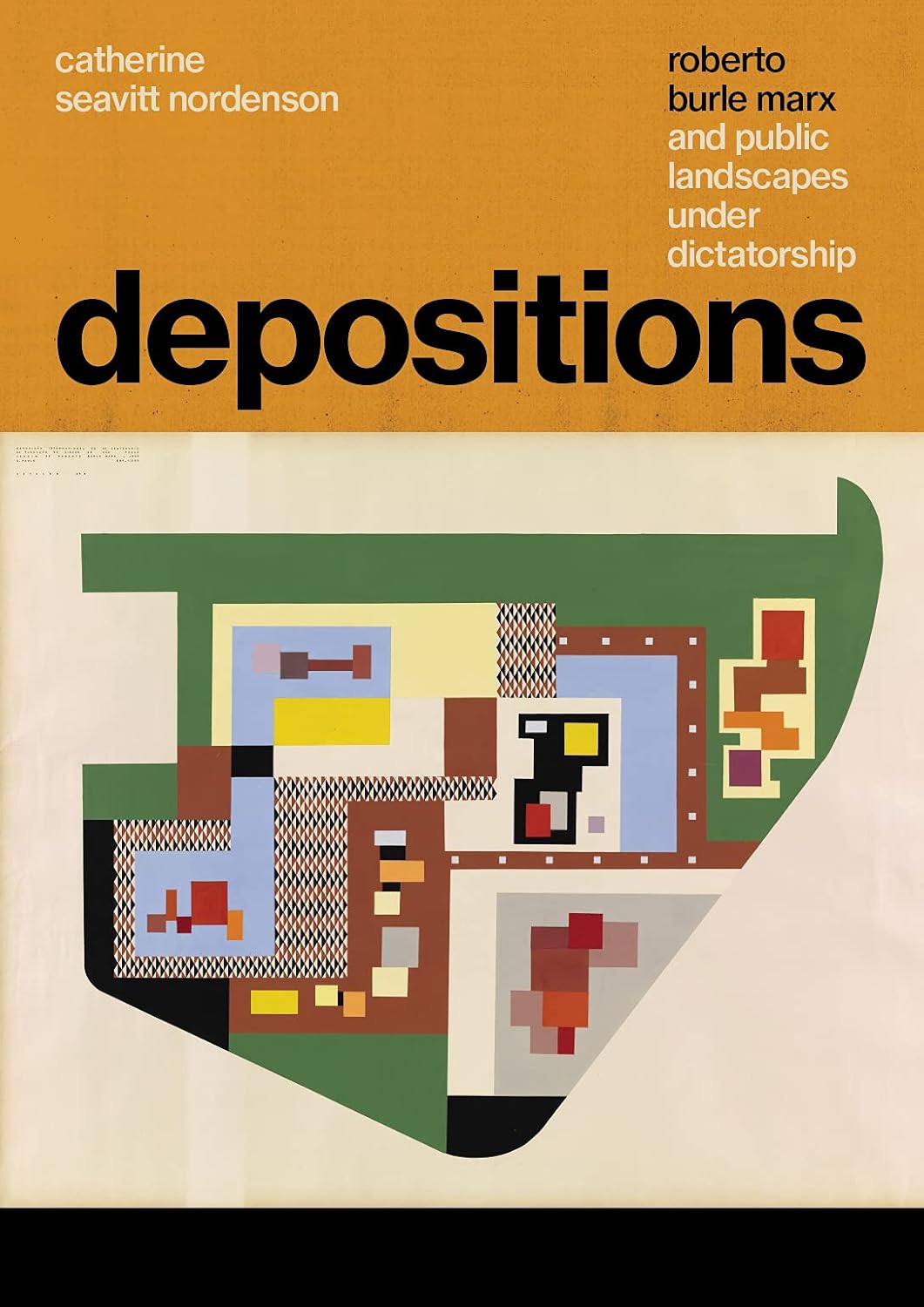 Depositions: Roberto Burle Marx and Public Landscapes Under Dictatorship