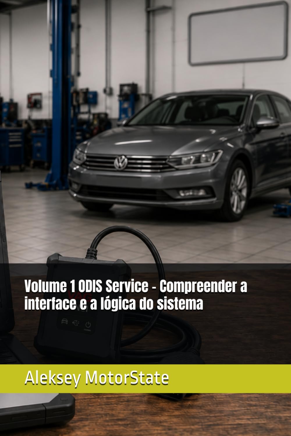 ler totalmente Volume 1 ODIS Service – Compreender a interface e a lógica do sistema (Guia Prático de ODIS Service) (Portuguese Edition)