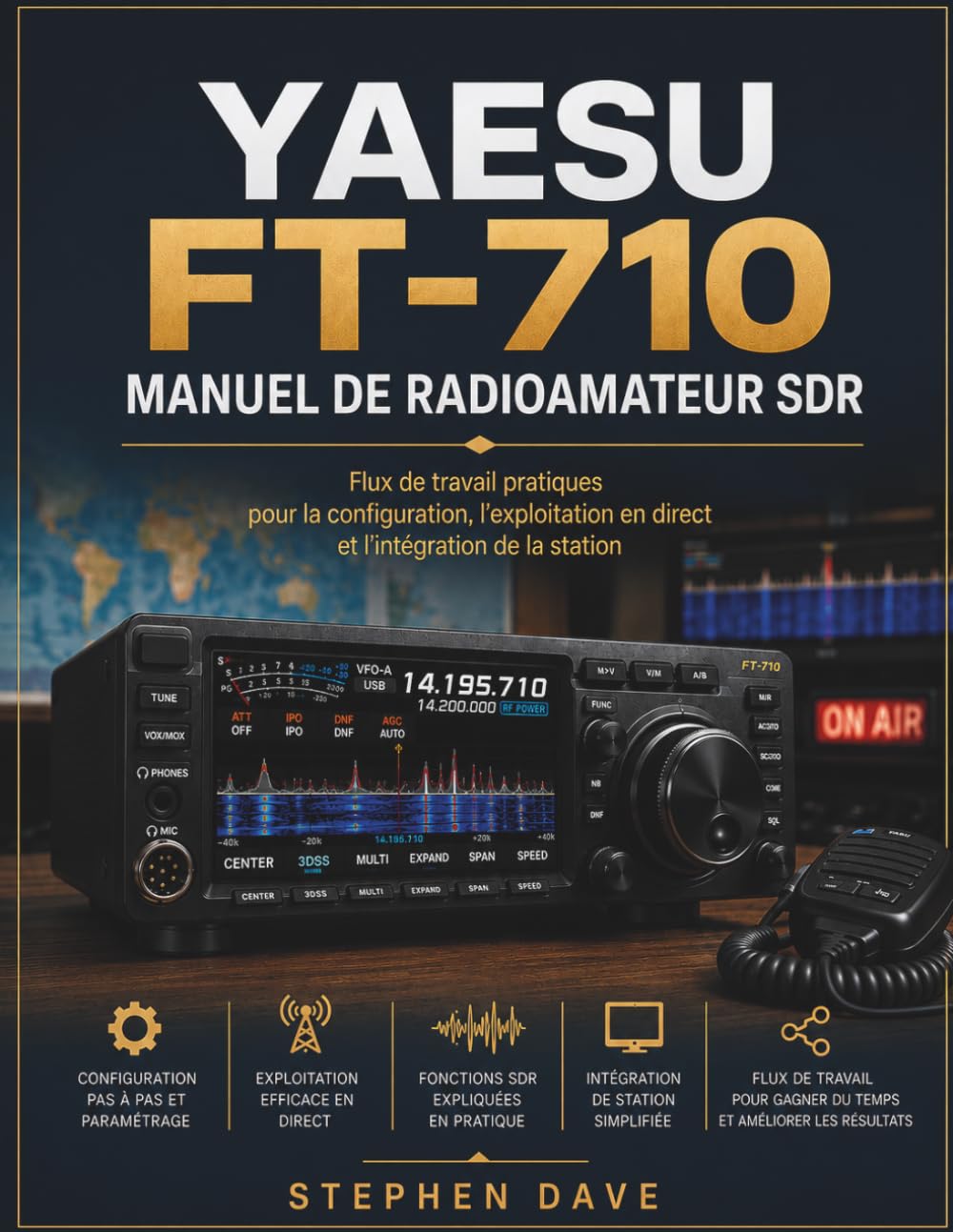 capítulo por capítulo baixar YAESU FT-710 Manuel de radioamateur SDR: Flux de travail pratiques pour la configuration, l'exploitation en direct et l'intégration de la station