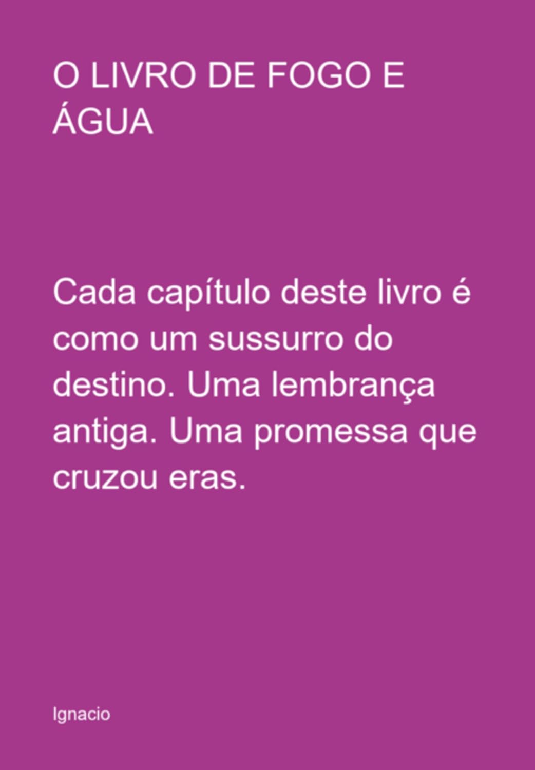 ler totalmente O Livro De Fogo E Água