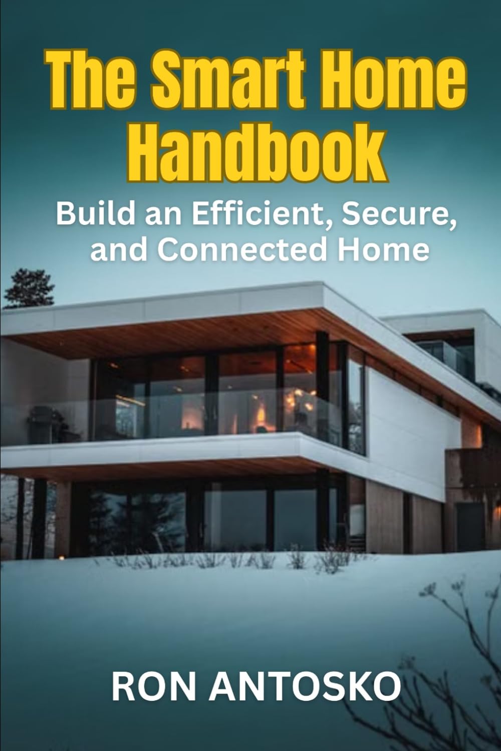 ler totalmente The Smart Home Handbook: Build an Efficient, Secure, and Connected Home