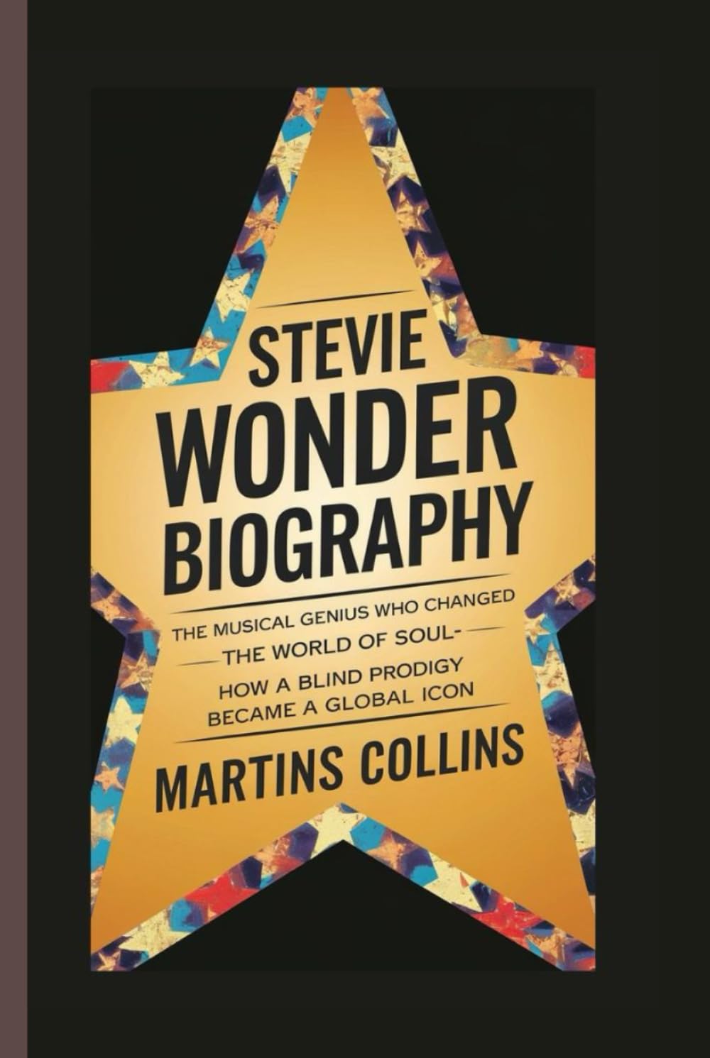 STEVIE WONDER BIOGRAPHY: The Musical Genius Who Changed the World of Soul - How a Blind Prodigy Became a Global Icon baixar o livro de graça