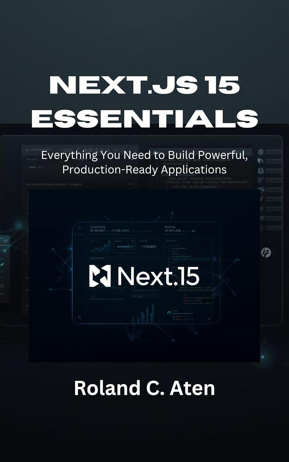 Next.js 15 Essentials: Everything You Need to Build Powerful, Production-Ready Applications (English Edition) baixar livro de graça