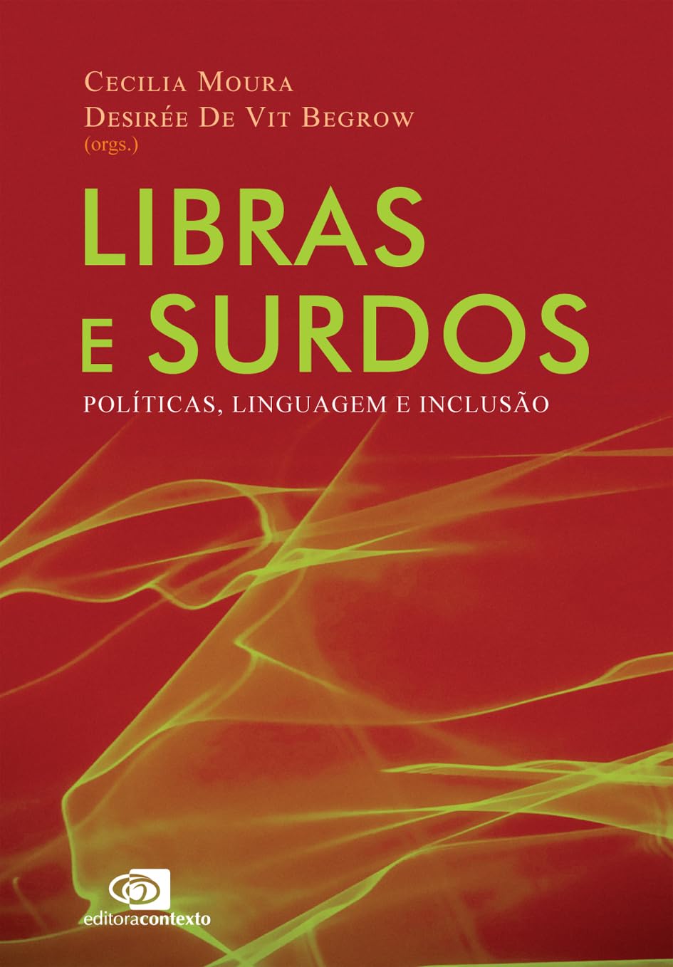 Libras e surdos (Finalista Jabuti Acadêmico 2025): políticas, linguagem e inclusão baixar livro de graça