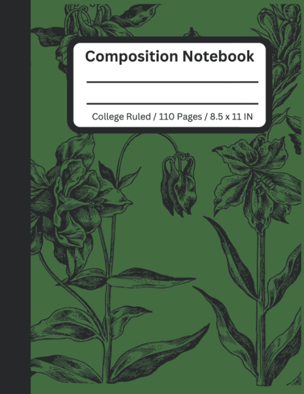 Dark Green Floral Design Composition Notebook: College Ruled 110 Page Notebook. Lined For Taking Notes Easily at Home, Office, Work, School, College,... All Other Writing Needs (8.5x11", 110 Pages) baixar livro de graça