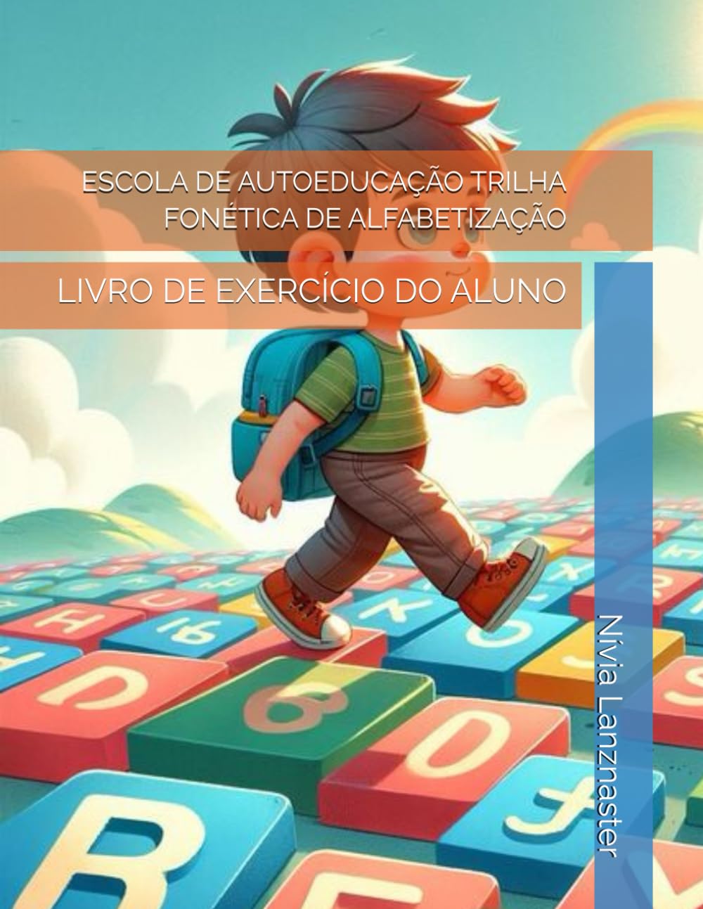 ler totalmente ESCOLA DE AUTOEDUCAÇÃO TRILHA FONÉTICA DE ALFABETIZAÇÃO: LIVRO DE EXERCÍCIO DO ALUNO (Portuguese Edition)
