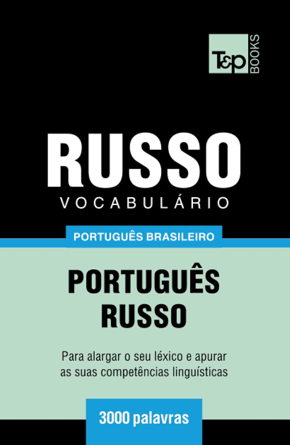 Vocabulário Português Brasileiro-Russo - 3000 palavras (Brazilian Portuguese Collection) (Portuguese Edition) baixar livro de graça