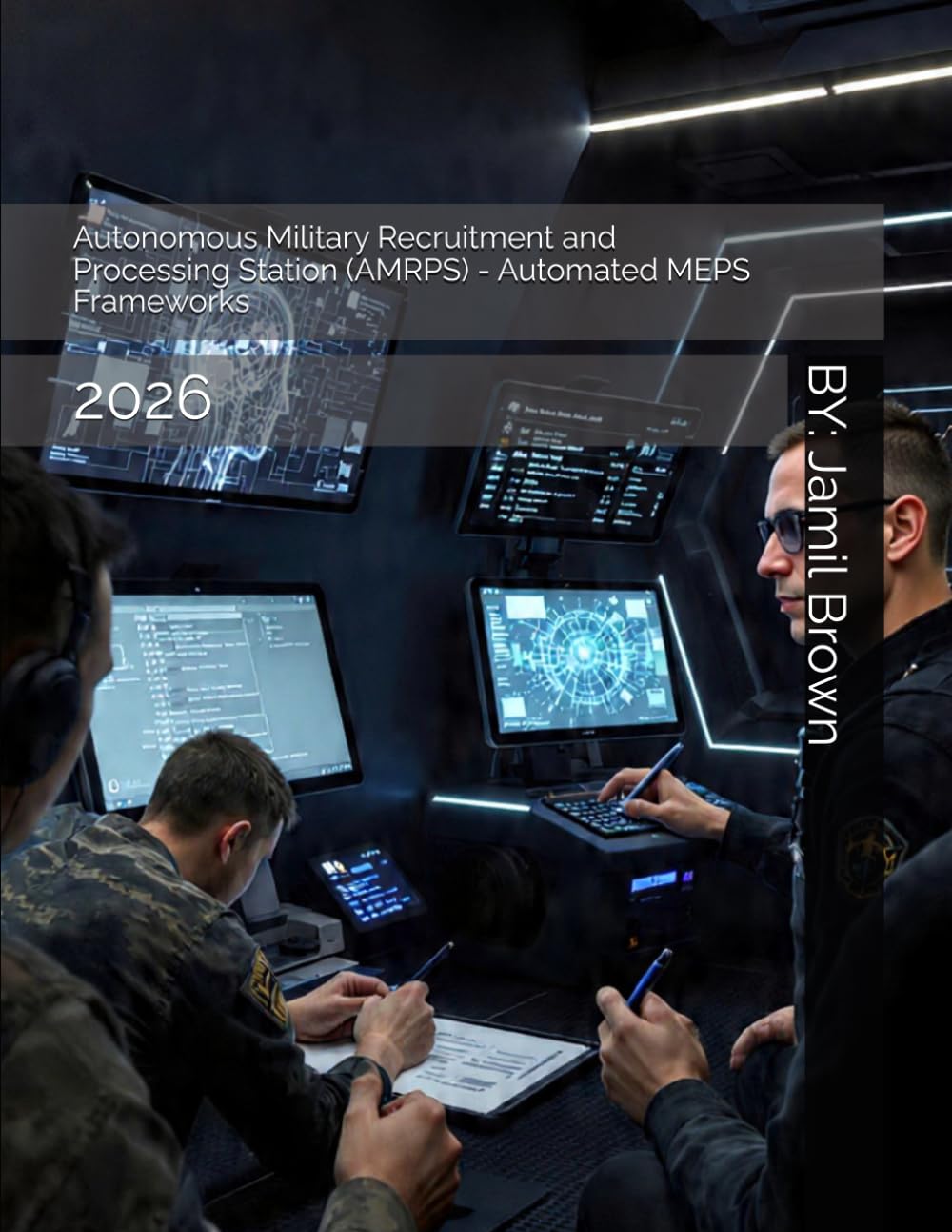 capítulo por capítulo baixar Autonomous Military Recruitment and Processing Station (AMRPS) - Automated MEPS Frameworks: 2026 (Enhanced Military Technology)