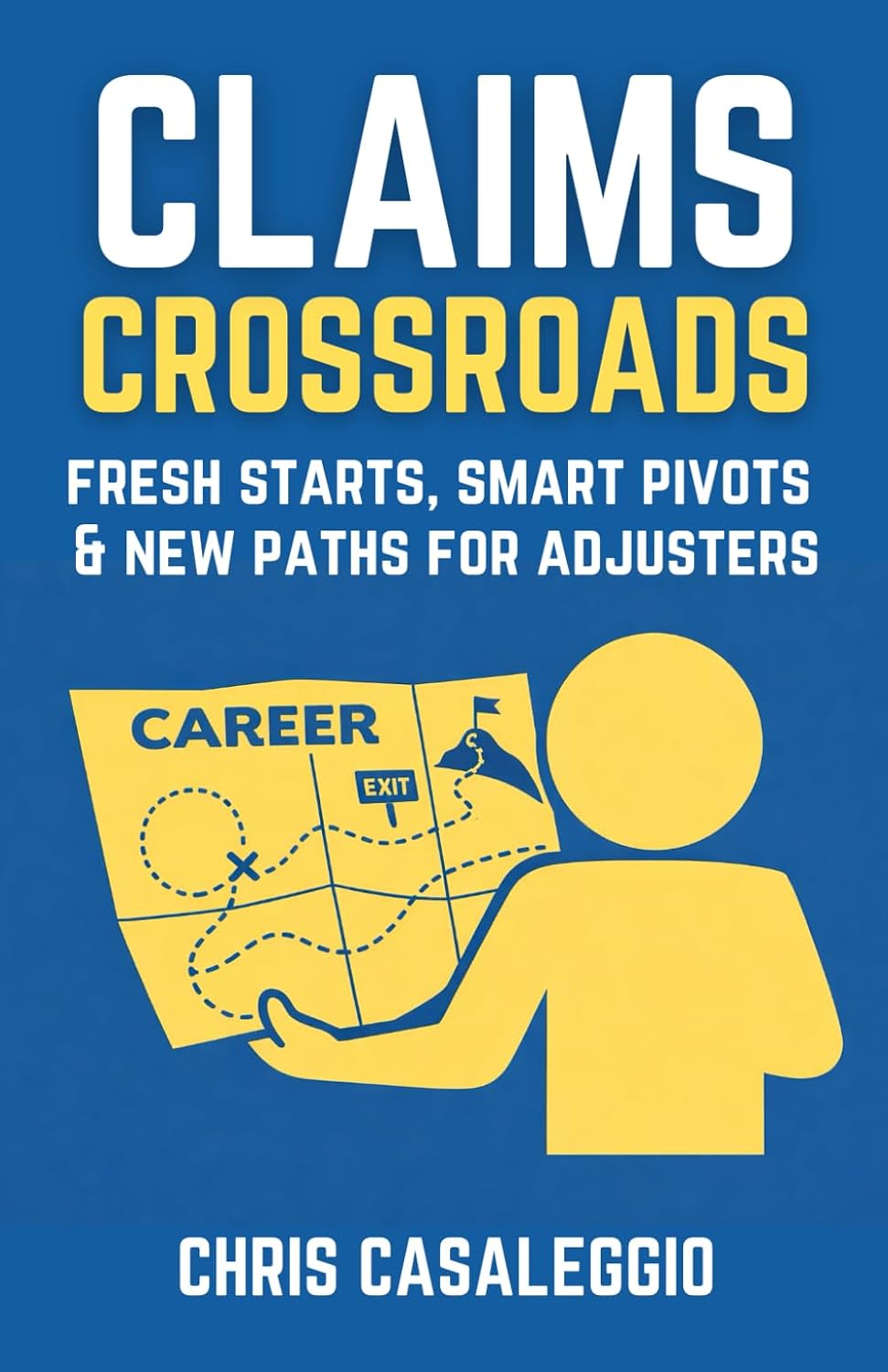 ler totalmente Claims Crossroads: Fresh Starts, Smart Pivots & New Paths for Adjusters (ADJUSTING to Claims)
