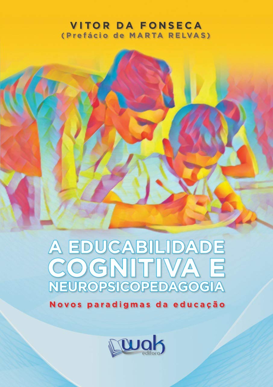 ler totalmente A Educabilidade Cognitiva e Neuropsicopedagogia - Novos Paradigmas da Educação