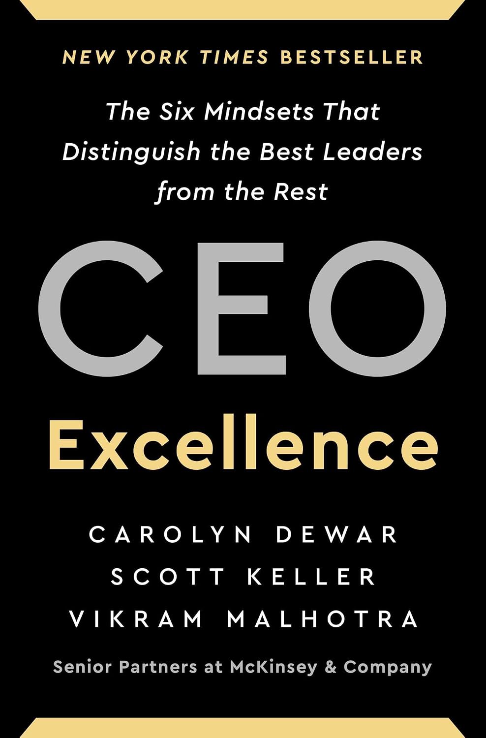 ler totalmente CEO Excellence: The Six Mindsets That Distinguish the Best Leaders from the Rest