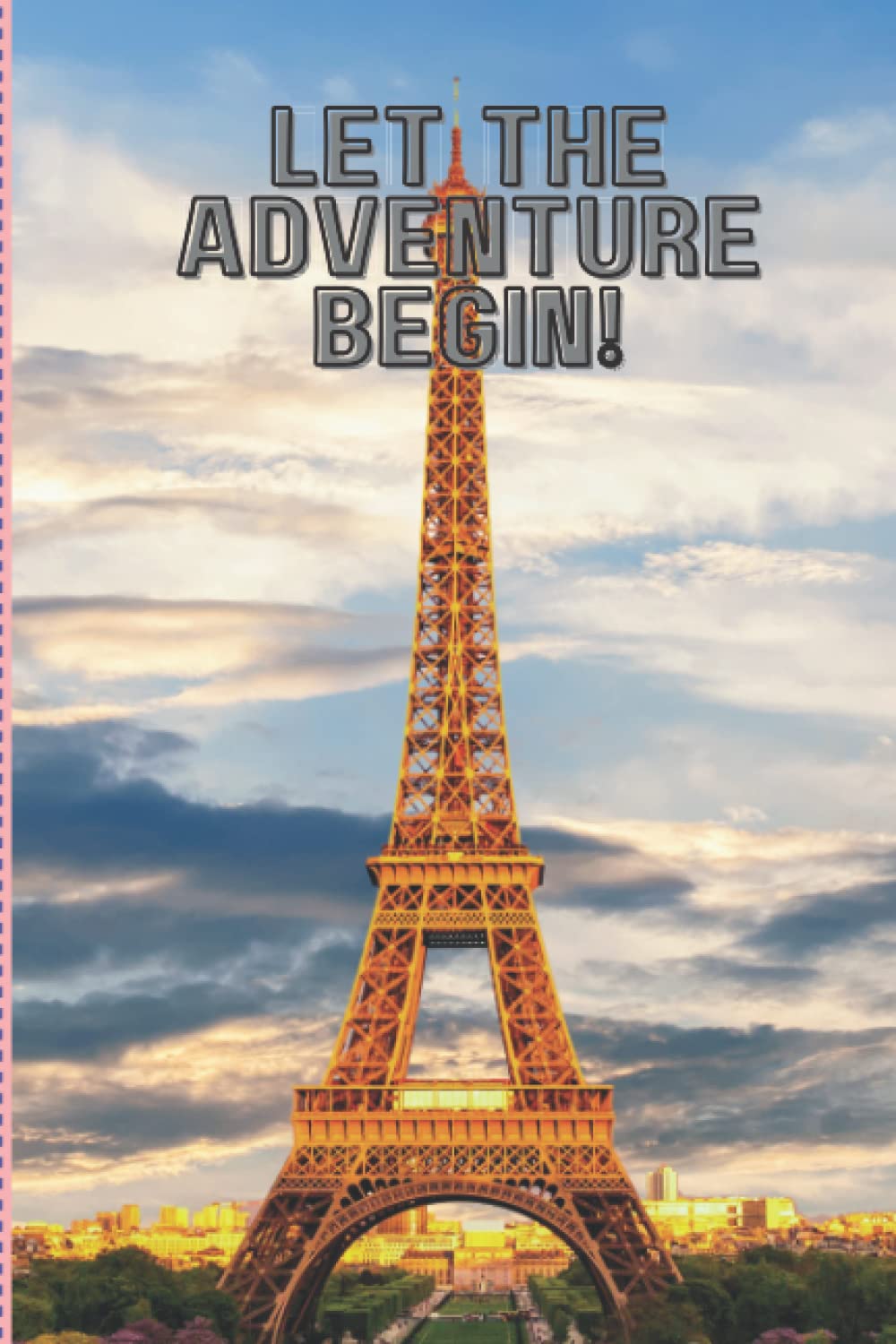 Travel Journal with Paris France Theme 6" X 9": Journal to record trips all over the world ~ Travel Journal for women, Men and Teens baixar o livro de graça
