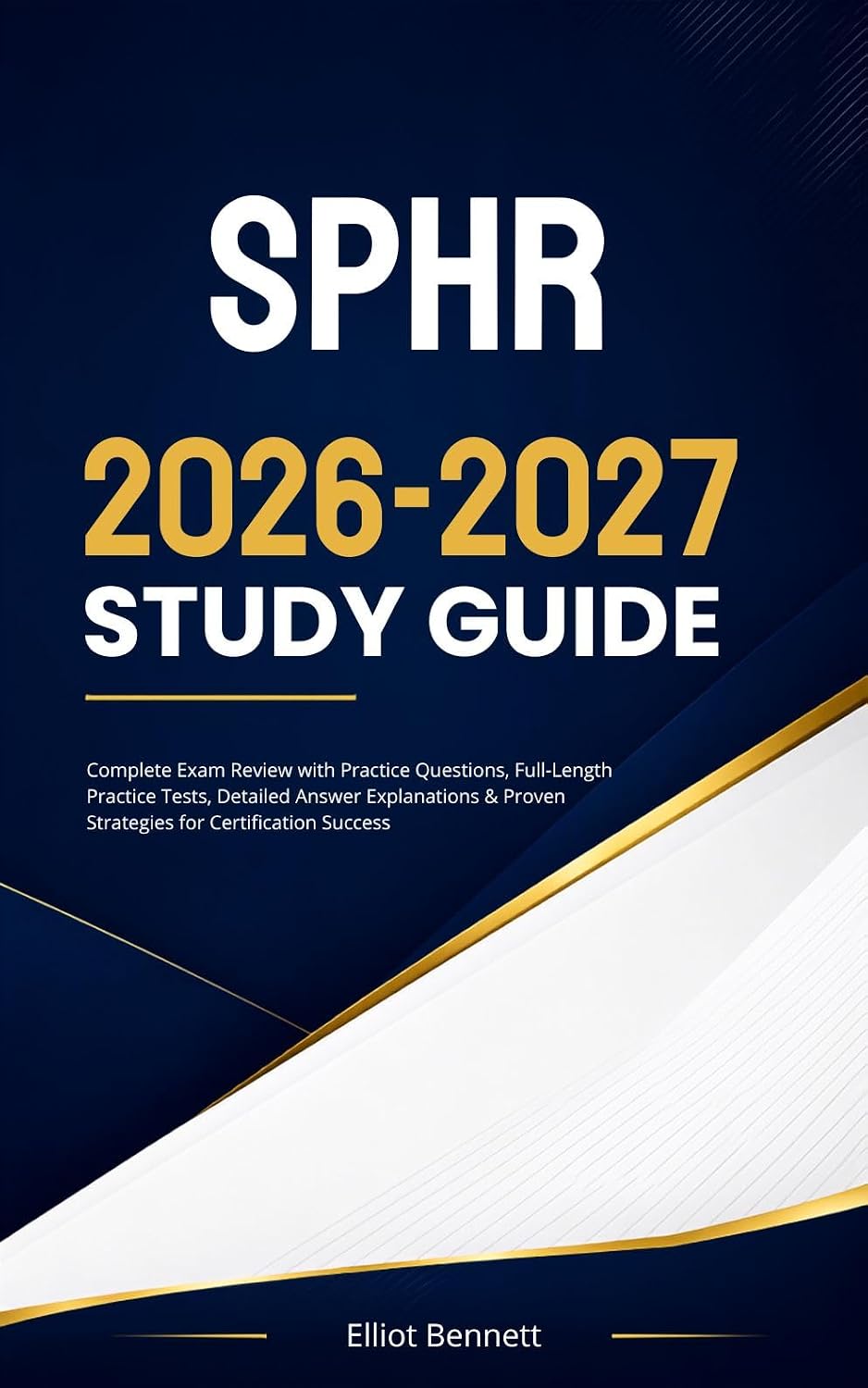 SPHR 2026–2027 STUDY GUIDE: Complete Exam Review with Practice Questions, Full-Length Practice Tests, Detailed Answer Explanations & Proven Strategies for Certification Success (English Edition) baixar livro de graça