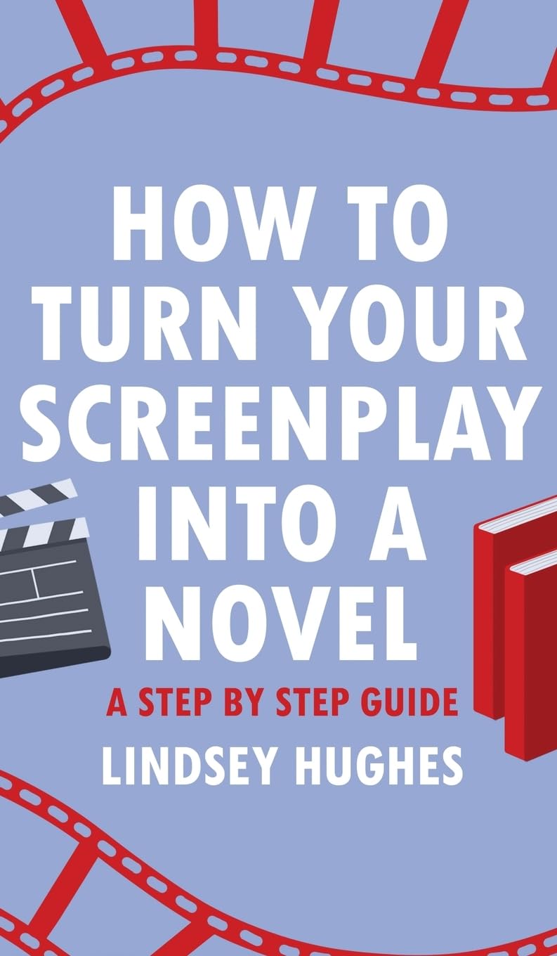 How to Turn Your Screenplay into a Novel: A Step by Step Guide baixar o livro de graça