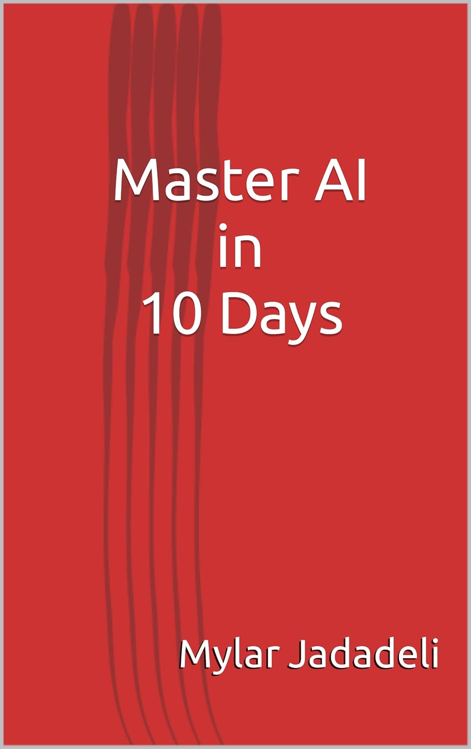 ler totalmente Master AI in 10 Days (English Edition)
