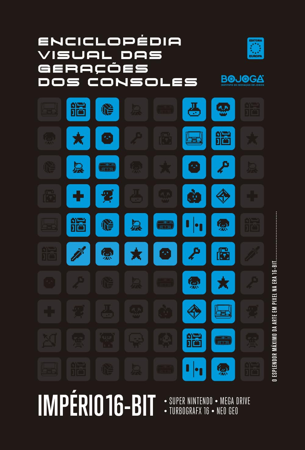Enciclopédia Visual das Gerações dos Consoles - Quarta Geração: Império 16-Bit baixar livro de graça