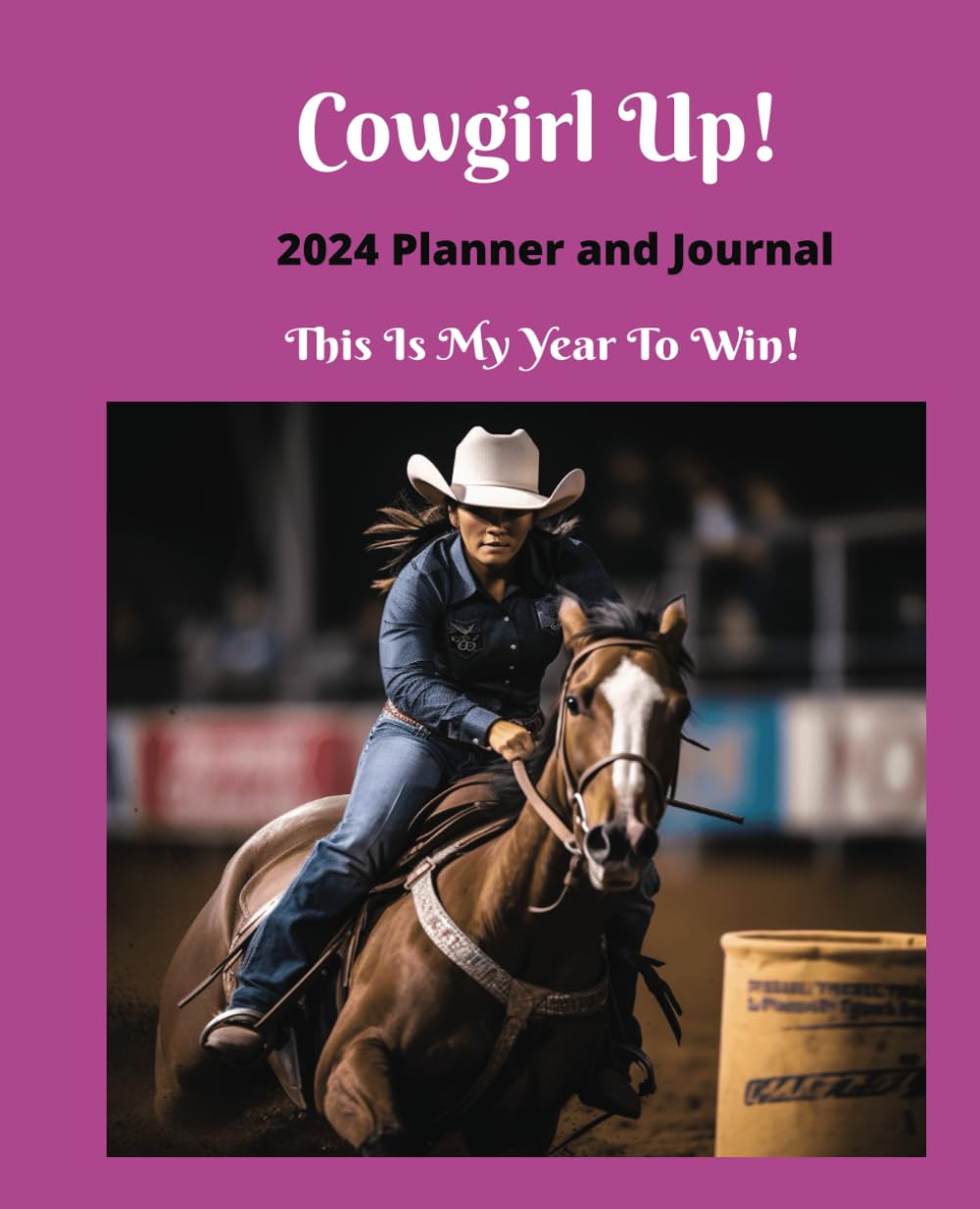 ler totalmente Cowgirl Up! 2024 Planner and Journal: This is My Year To Win!