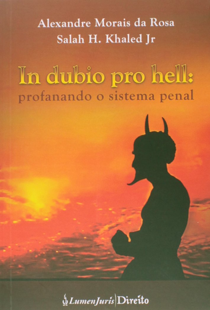 ler totalmente In Dubio Pro Hell. Profanando o Sistema Penal